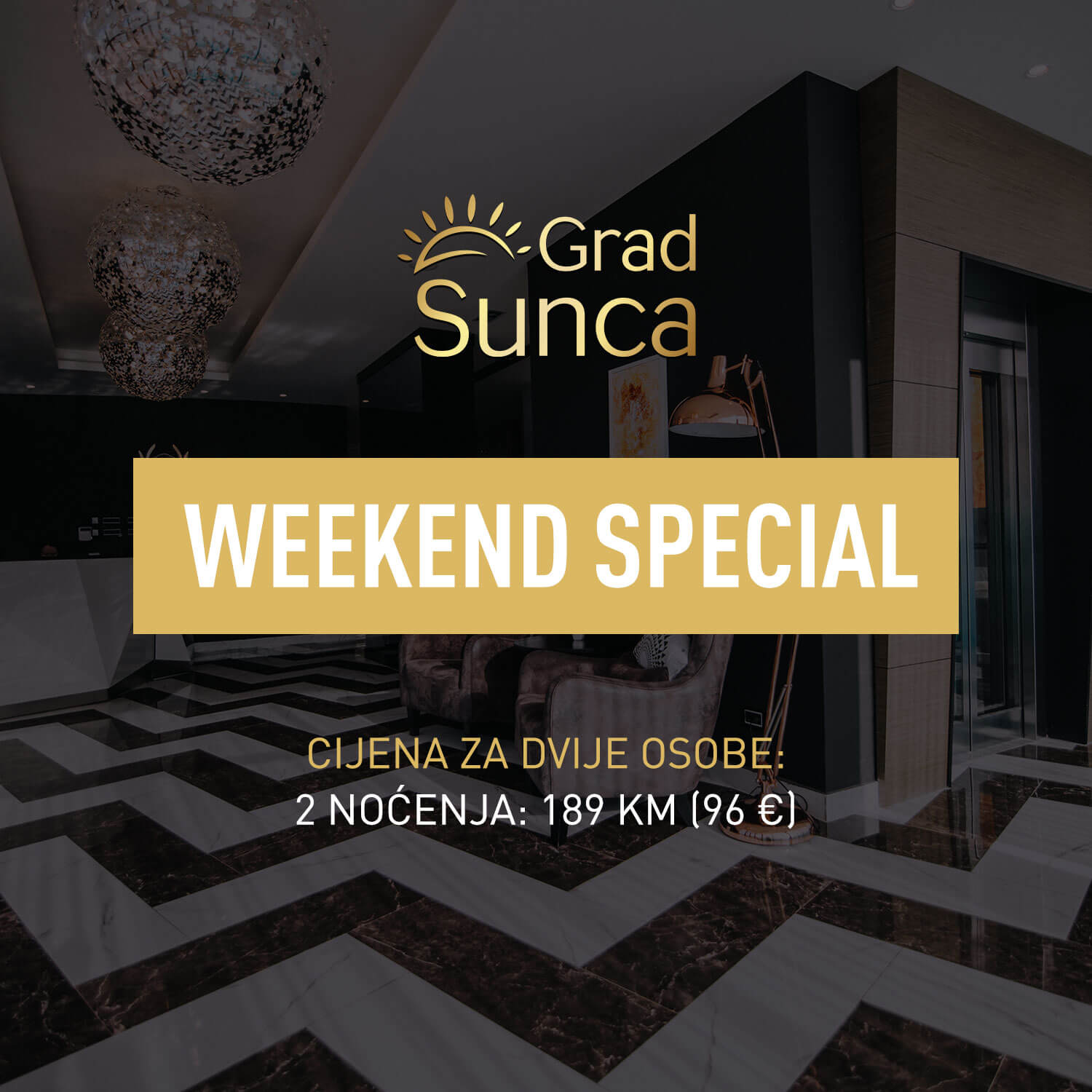 Grad sunca - Weekend special